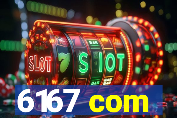 6167 com